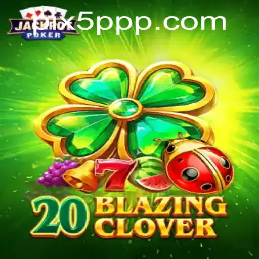 Explorando o Emocionante Jogo 20BlazingClover